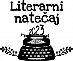 Literarni natečaj Bodi pisatelj/pisateljica 2023