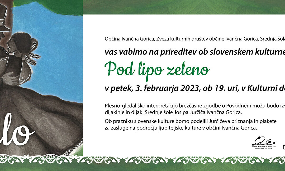 Pod lipo zeleno, prireditev za slovenski kulturni praznik
