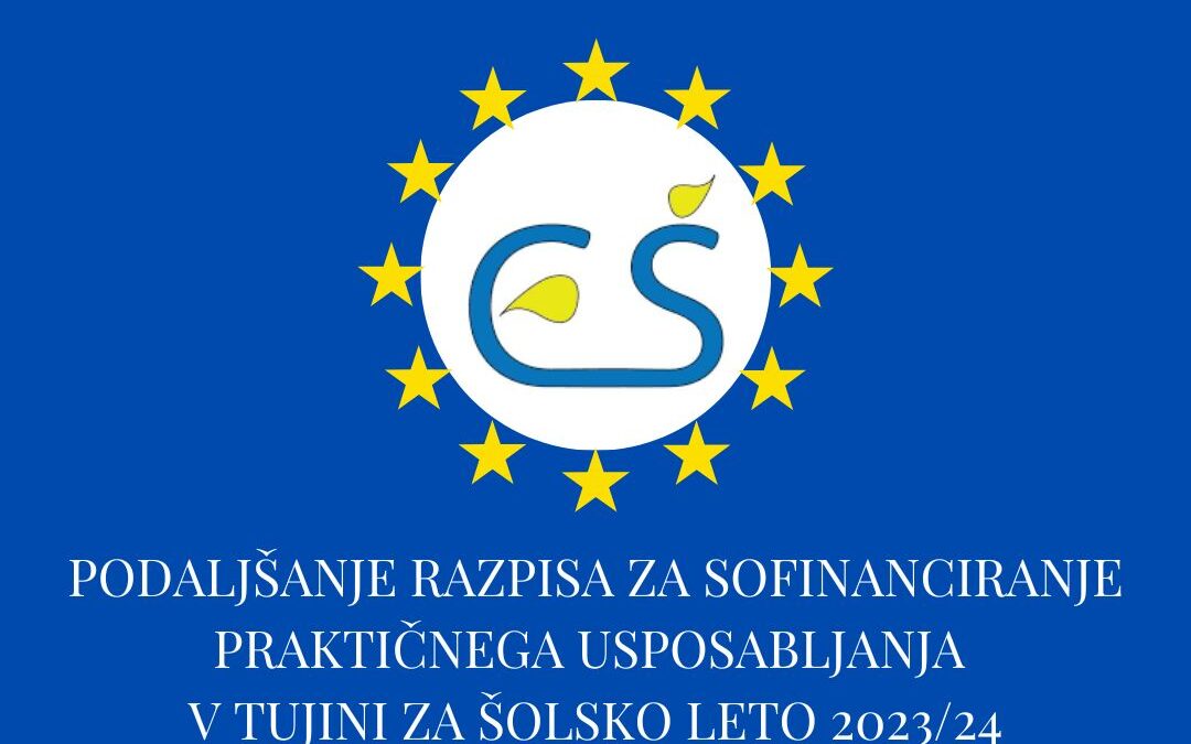 Podaljšanje razpisa za prakso v tujini Erasmus+ za šol. leto 2023/2024