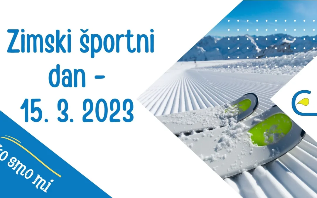Zimski športni dan – 15. 3. 2023