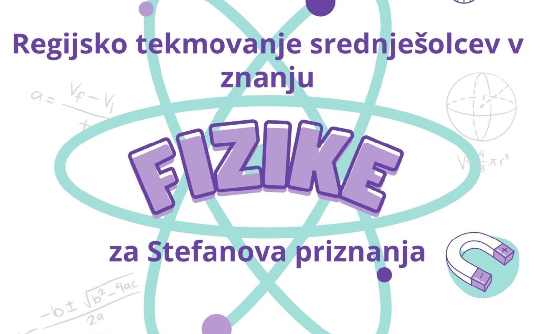 Šolski center Postojna gosti regijsko tekmovanje v znanju fizike