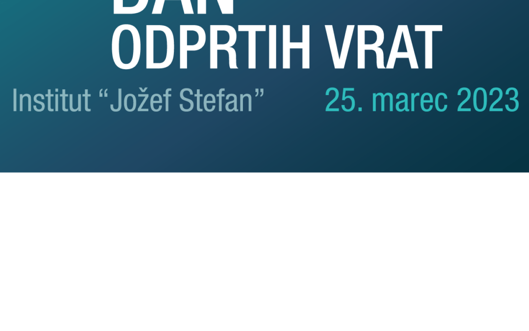 Dan odprtih vrat Instituta “Jožef Stefan”
