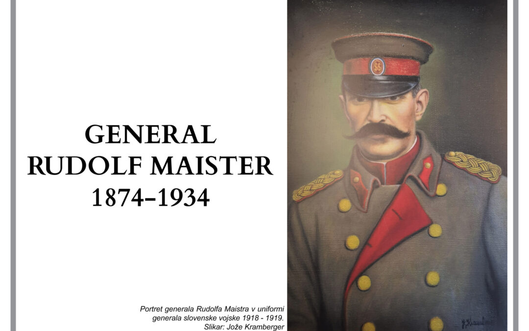 POTUJOČA RAZSTAVA O GENERALU RUDOLFU MAISTRU