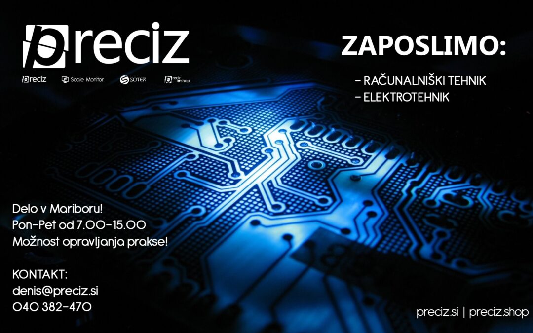 Podjetje PRECIZ d.o.o iščejo elektrotehnika in tehnika računalništva