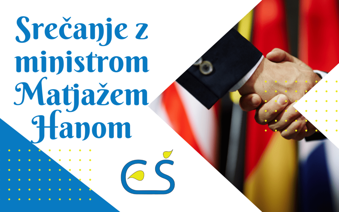 Srečanje z ministrom Matjažem Hanom