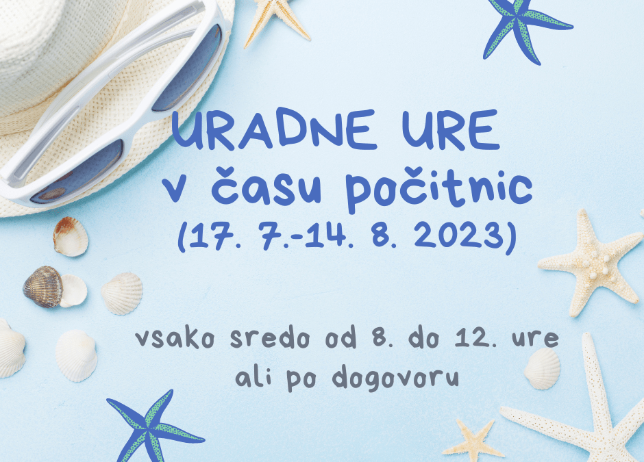 Uradne ure med poletnimi počitnicami