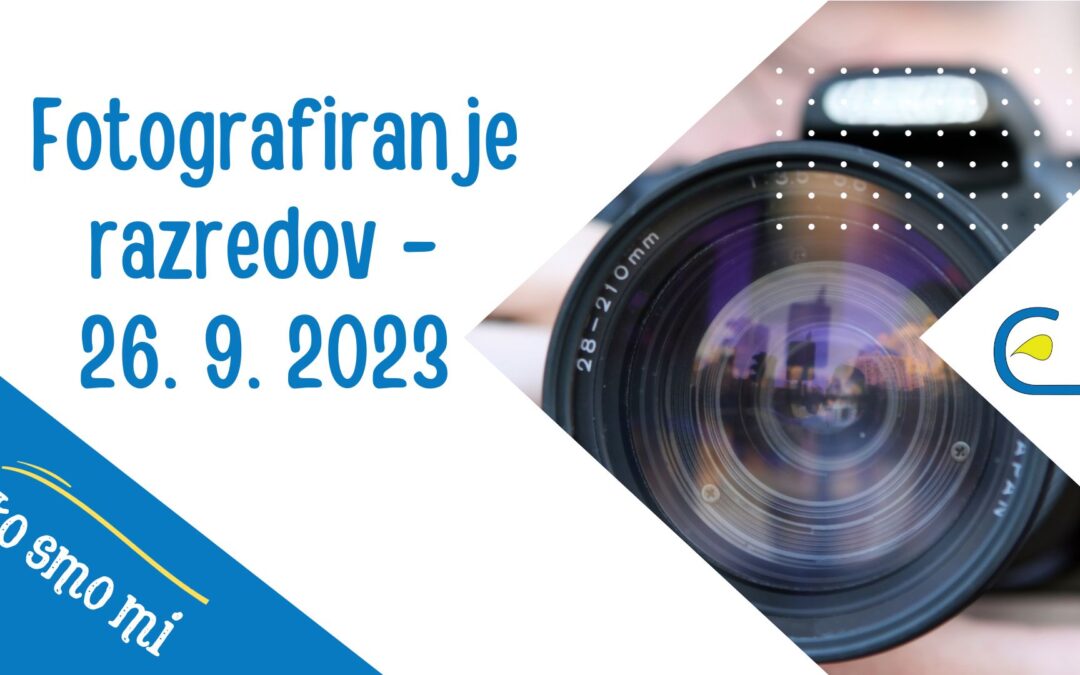 Fotografiranje razredov – 26. 9. 2023