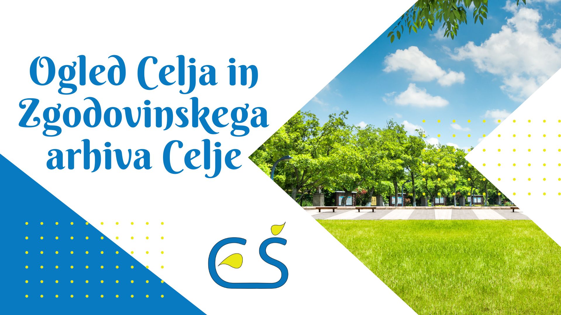Ogled Celja in Zgodovinskega arhiva Celje za dijake 1. letnika Ogled Celja in Zgodovinskega arhiva Celje za dijake 1. letnika