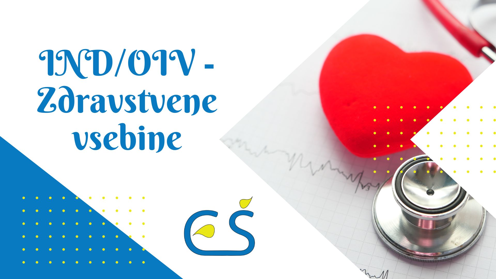 IND/OIV – Zdravstvene vsebine IND/OIV – Zdravstvene vsebine