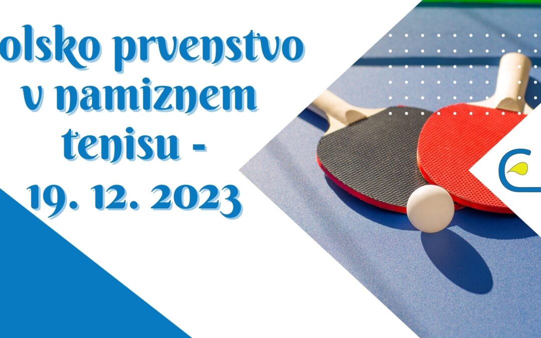 Šolsko prvenstvo v namiznem tenisu