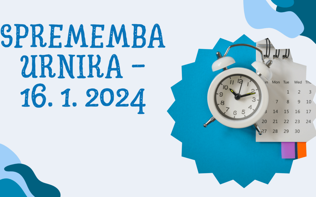 Sprememba urnika – 16. 1. 2024