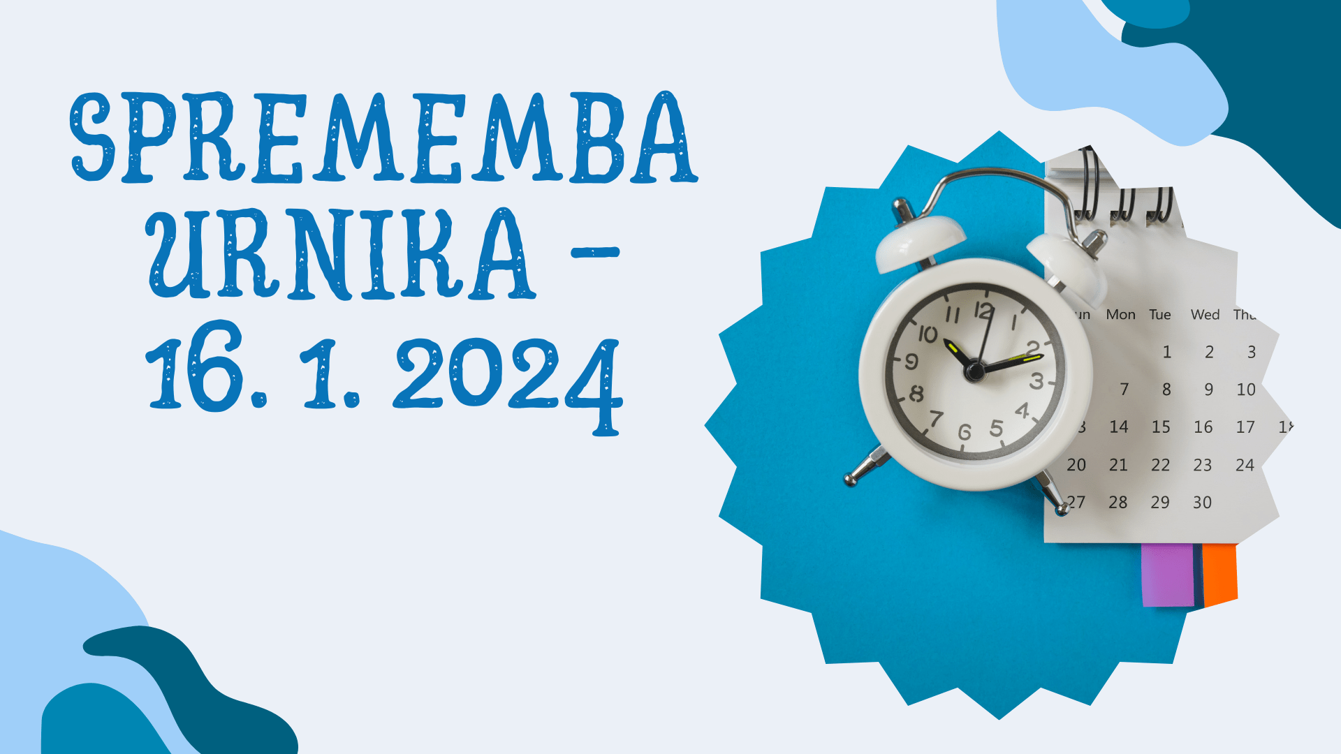 Sprememba urnika – 16. 1. 2024 Sprememba urnika – 16. 1. 2024