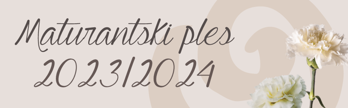 Maturantski ples 2023/2024 Maturantski ples 2023/2024