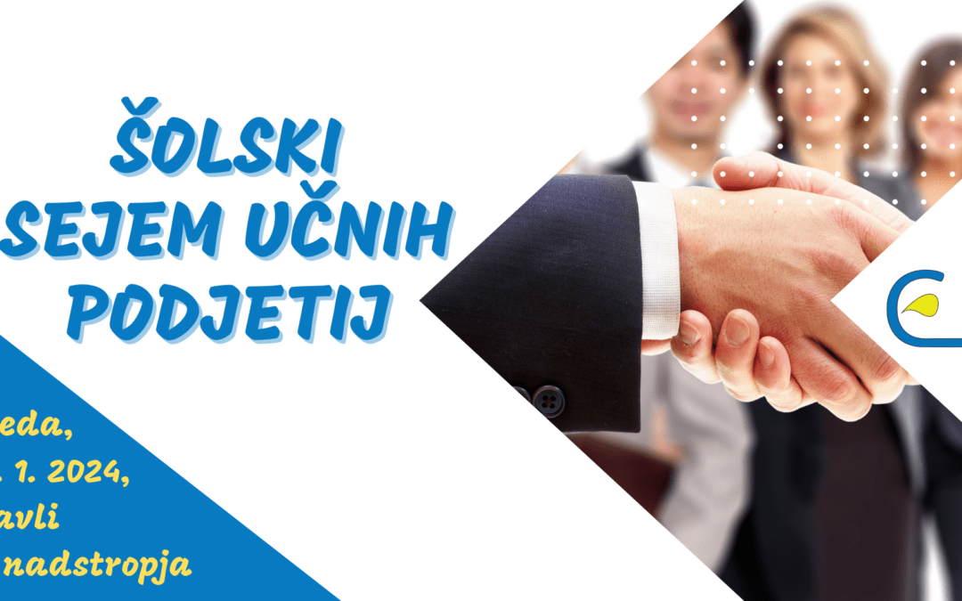 Šolski sejem učnih podjetij – 17. 1. 2024