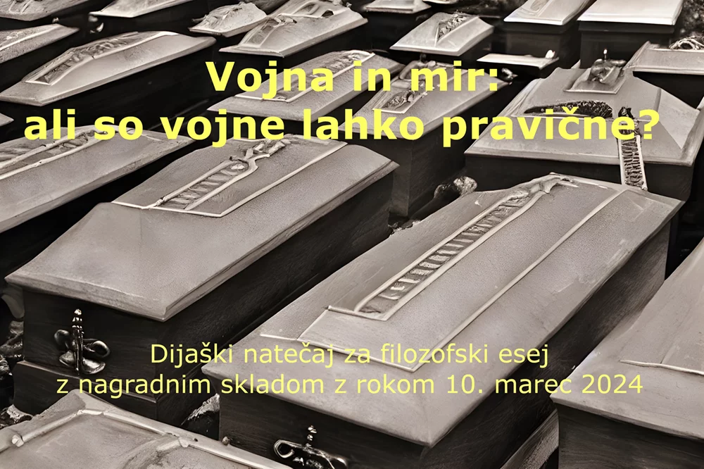 Vojna in mir: ali so vojne lahko pravične? – Nagradni natečaj za pripravo filozofskega eseja