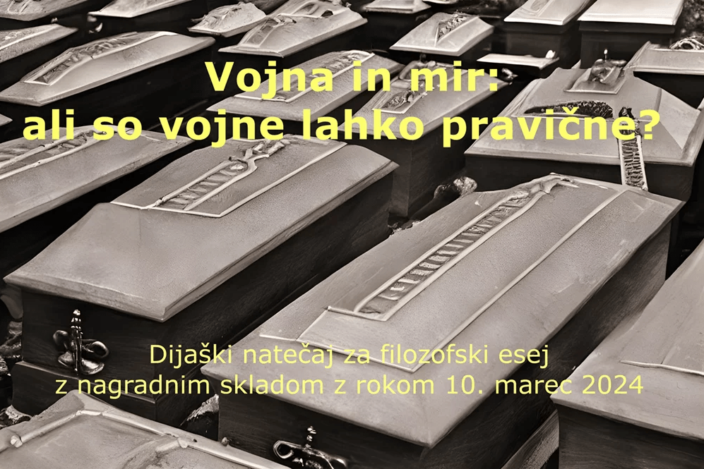 Vojna in mir: ali so vojne lahko pravične? – Nagradni natečaj za pripravo filozofskega eseja