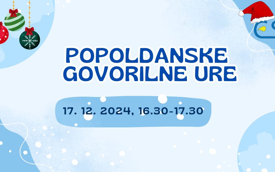 Popoldanske govorilne ure – 17. 12. 2024