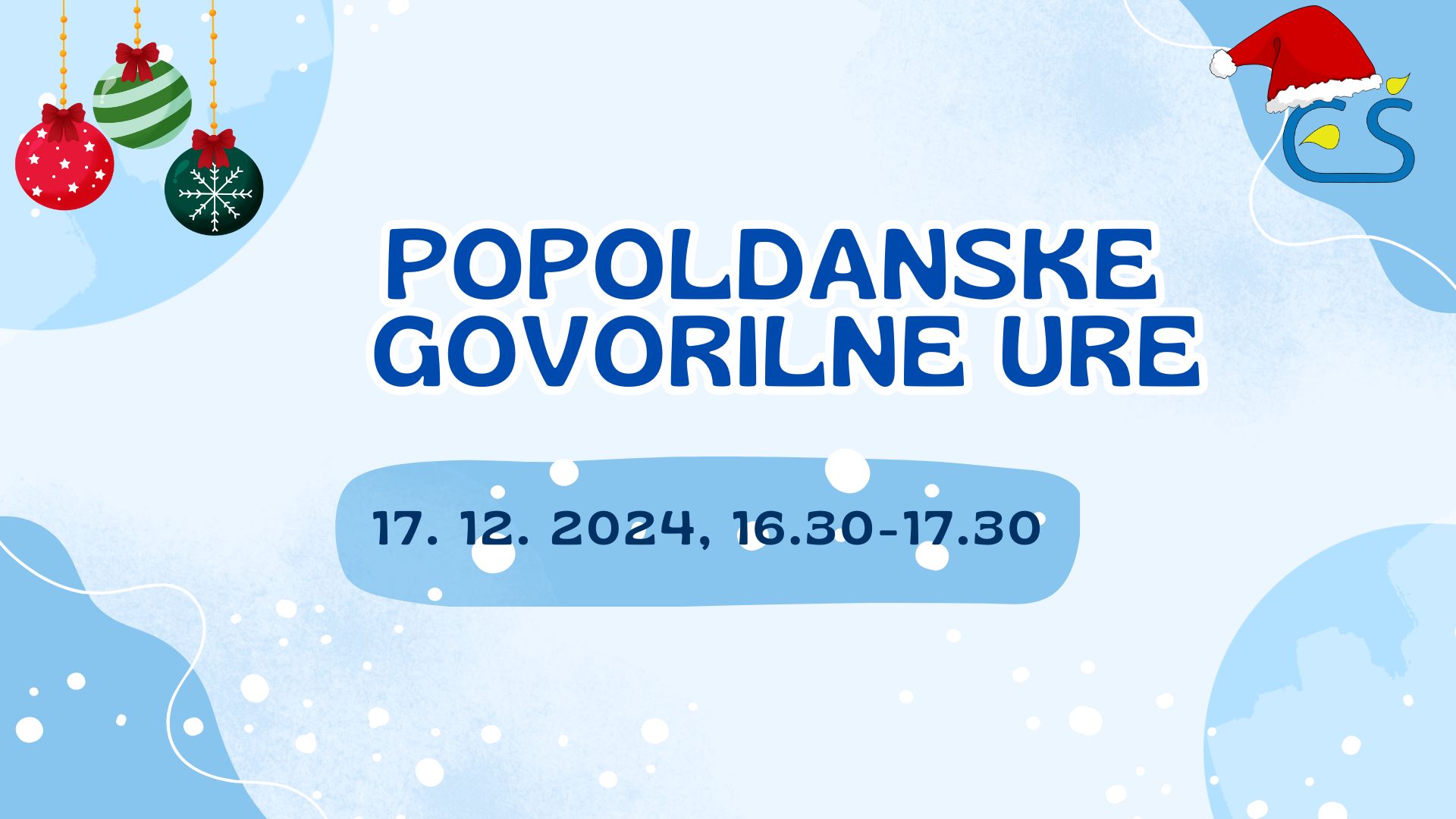 Popoldanske govorilne ure – 17. 12. 2024 Popoldanske govorilne ure – 17. 12. 2024