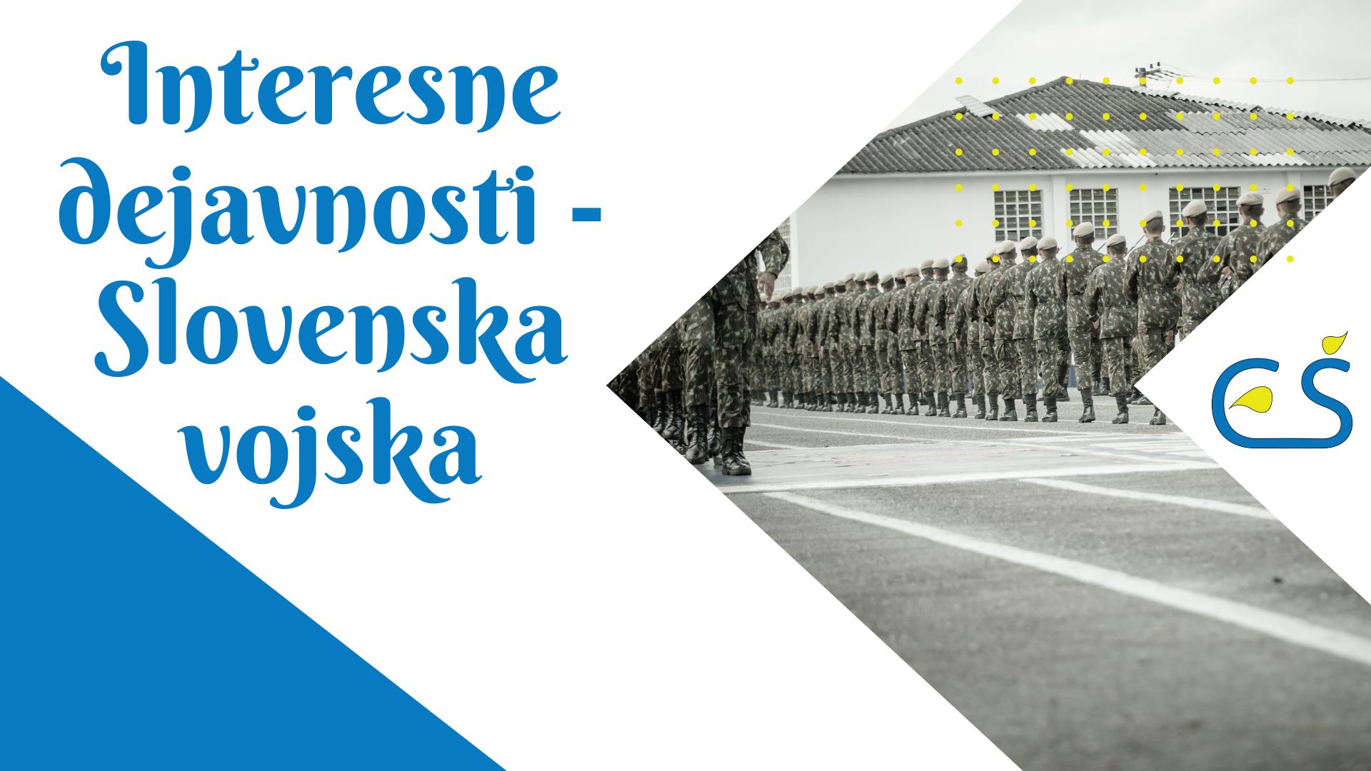 Predavanje o Slovenski vojski za 3. a in 3. b Predavanje o Slovenski vojski za 3. a in 3. b
