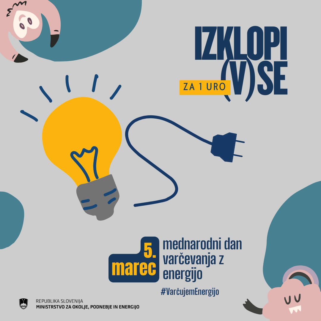 Praznovanje Mednarodnega dneva varčevanja z energijo Praznovanje Mednarodnega dneva varčevanja z energijo