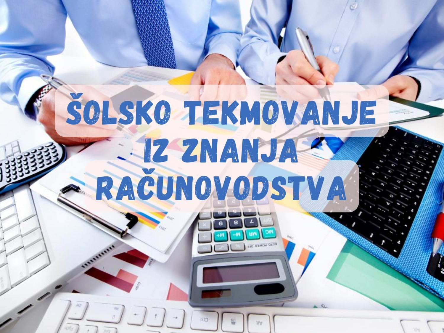 Šolsko tekmovanje iz znanja računovodstva