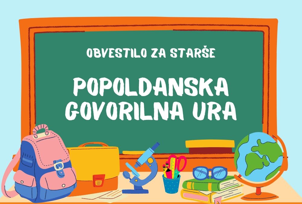 Obvestilo za starše – popoldanska govorilna ura