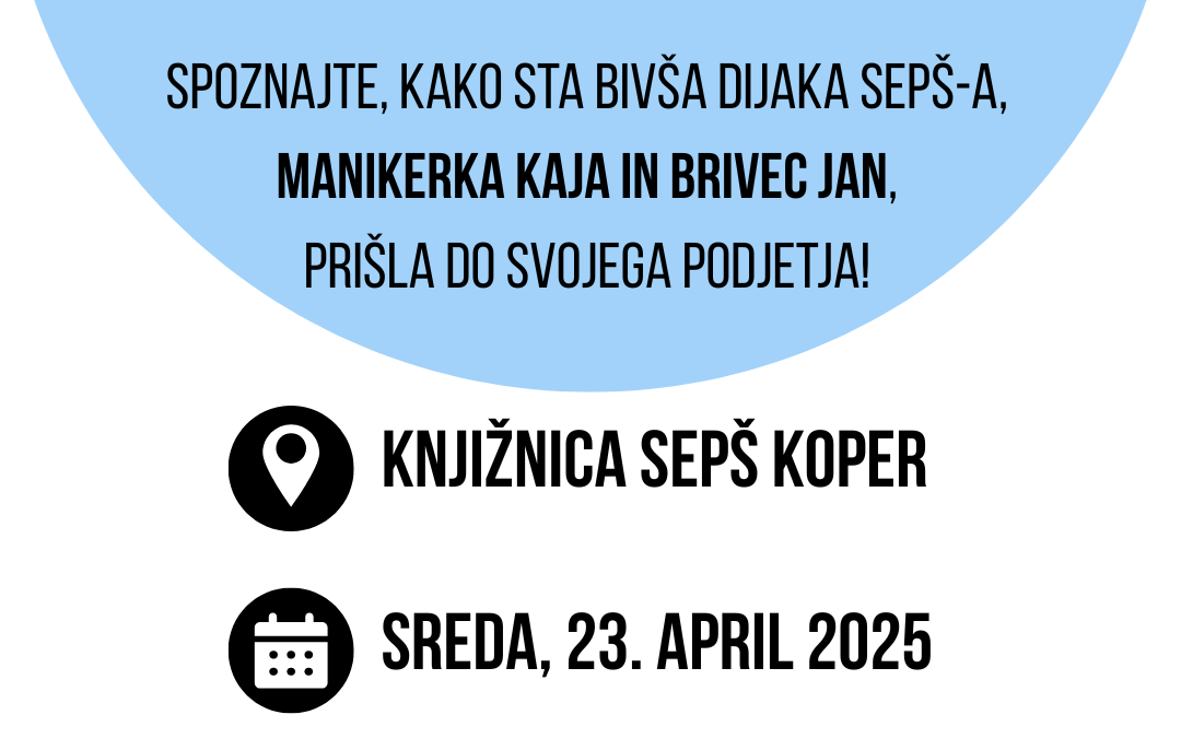 Od SEPŠ-a do lastnega podjetja