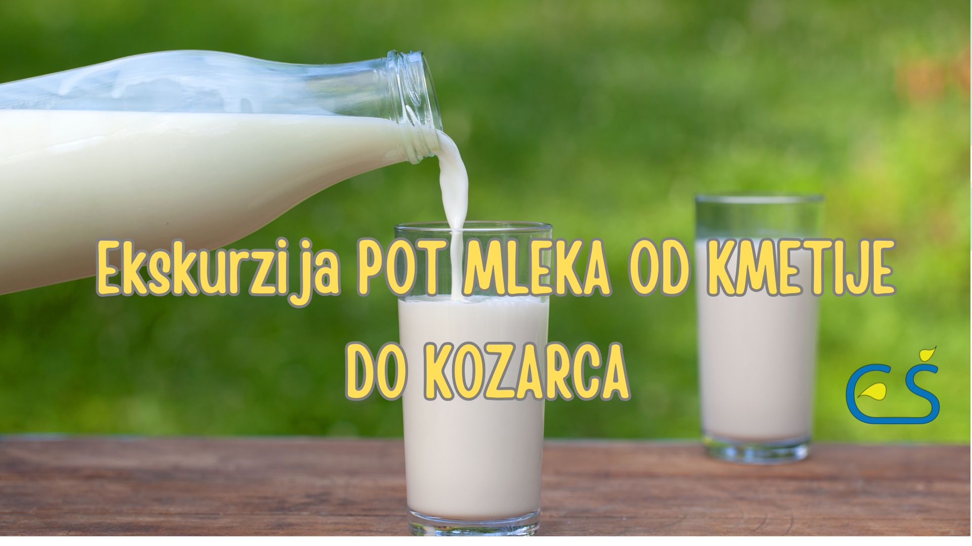 Ekskurzija Pot mleka od kmetije do kozarca Ekskurzija Pot mleka od kmetije do kozarca