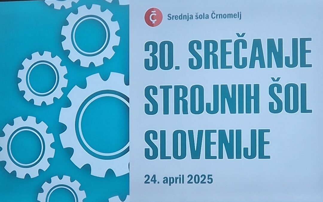 30. srečanje strojnih šol Slovenije