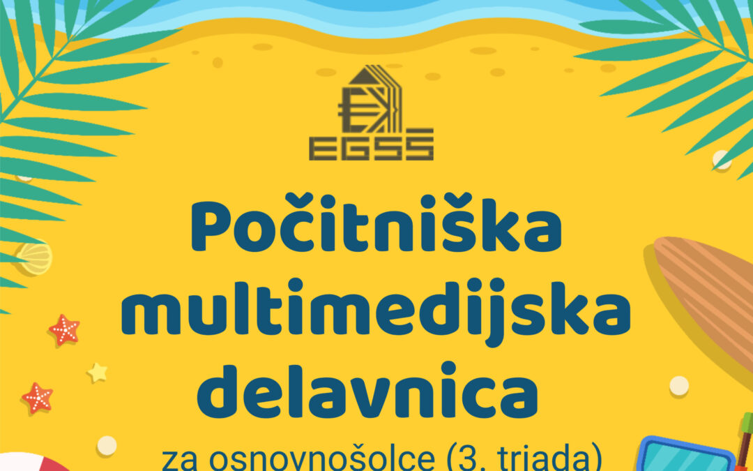 Poletna multimedijska delavnica za osnovnošolce in dijake