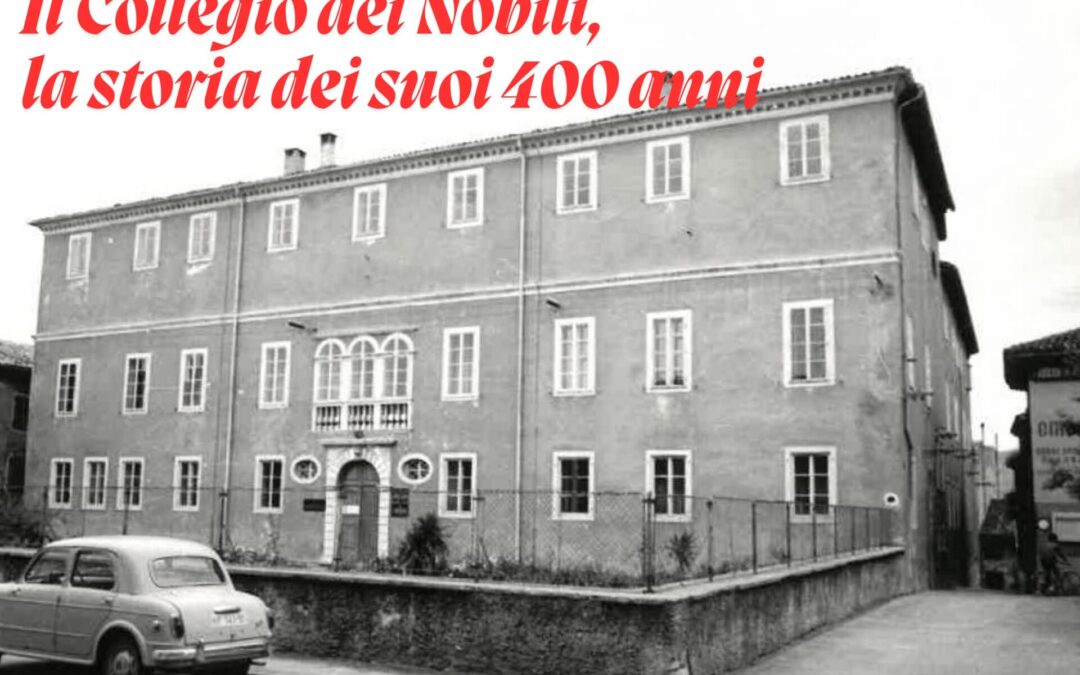 Il Collegio dei Nobili, la storia dei suoi 400 anni