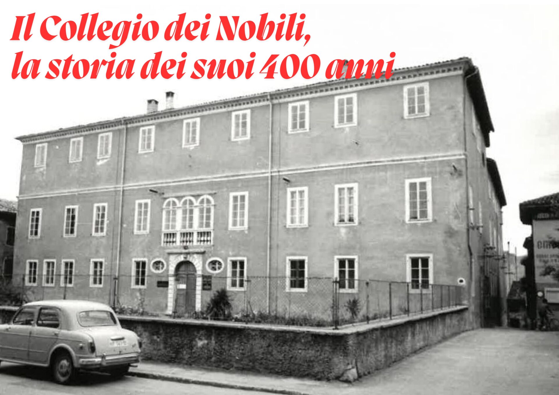 Il Collegio dei Nobili, la storia dei suoi 400 anni
