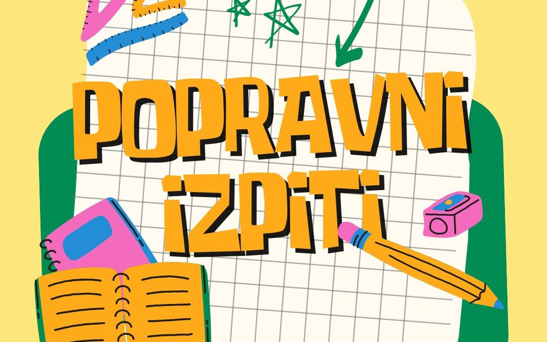 POPRAVNI IZPITI – 18. 8. – 20. 8. 2025