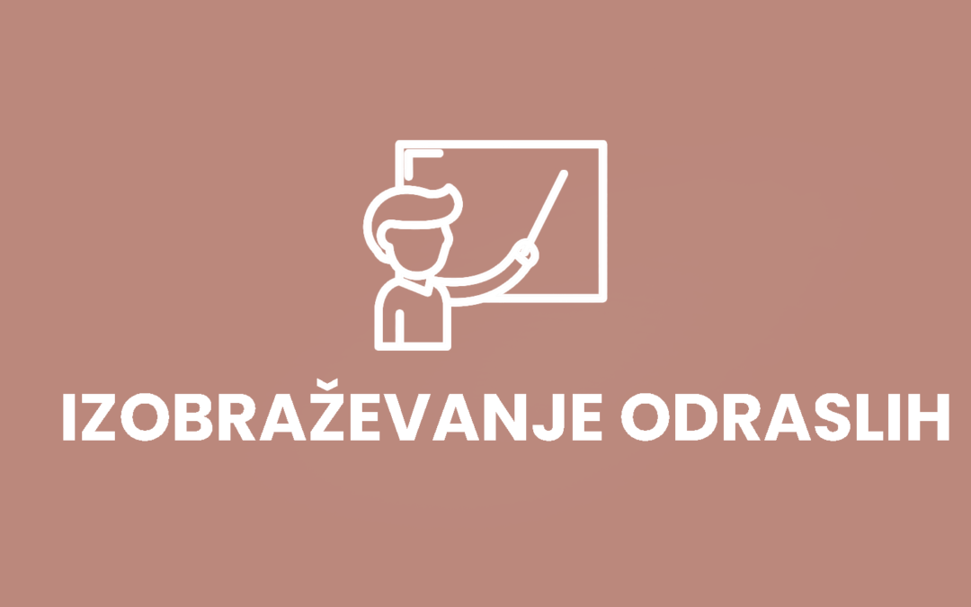 IZOBRAŽEVANJE ODRASLIH – VPIS