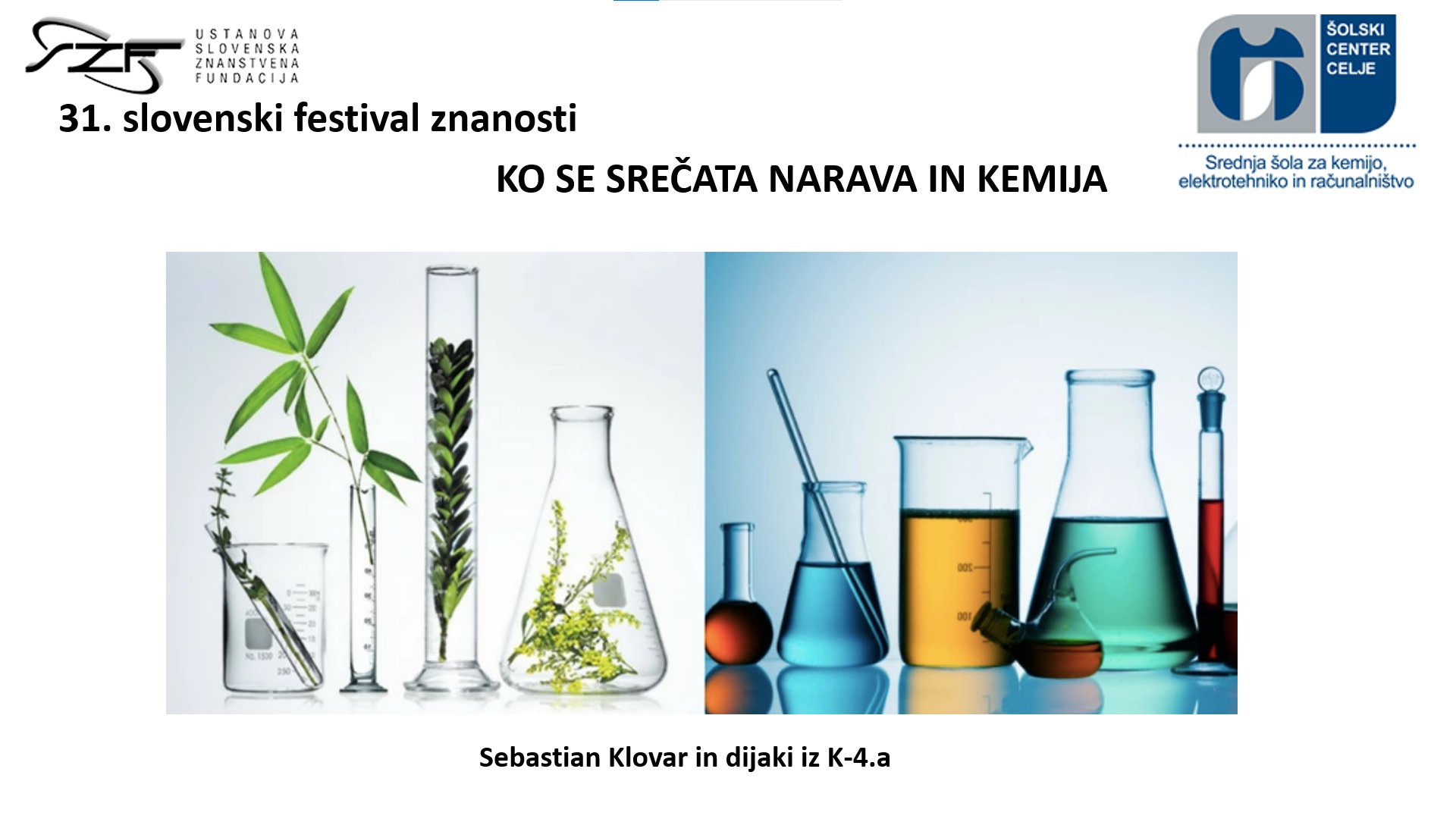 31. slovenski festival znanosti 31. slovenski festival znanosti