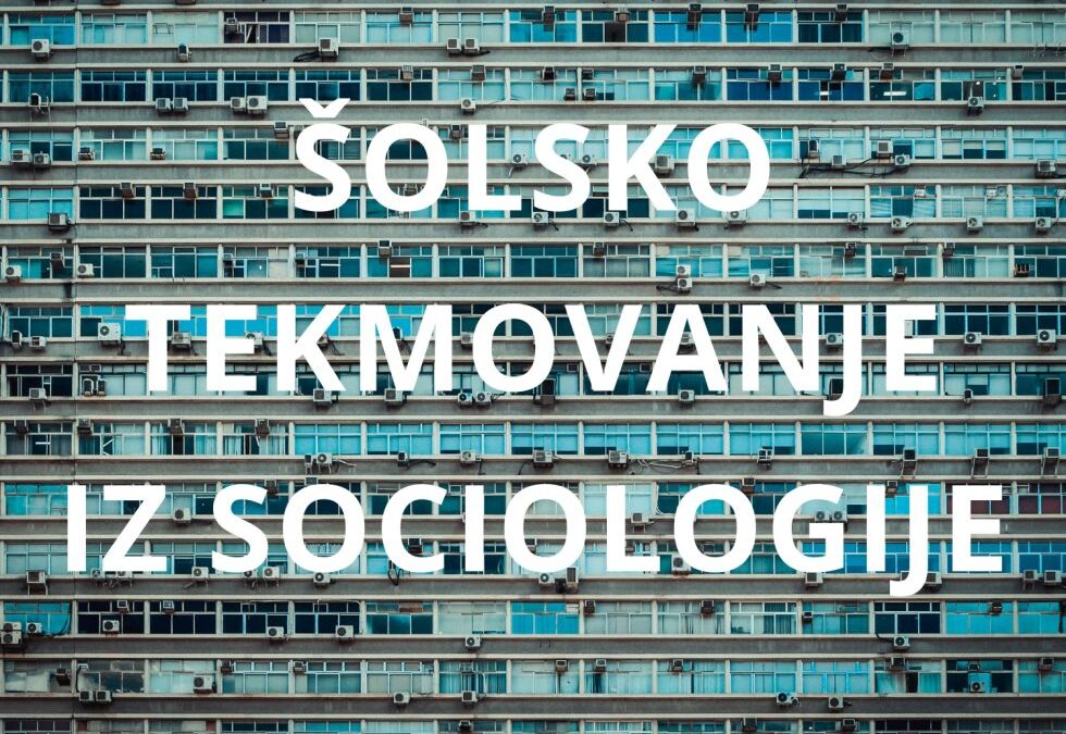 Šolsko tekmovanje iz sociologije