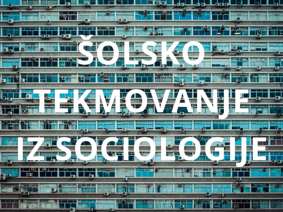 Šolsko tekmovanje iz sociologije Šolsko tekmovanje iz sociologije