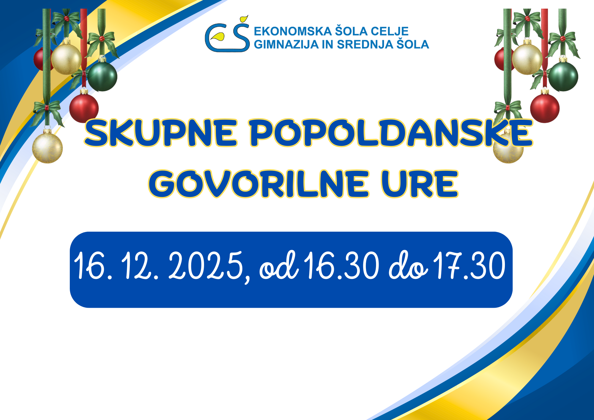 Skupne popoldanske govorilne ure – 16. 12. 2025 Skupne popoldanske govorilne ure – 16. 12. 2025