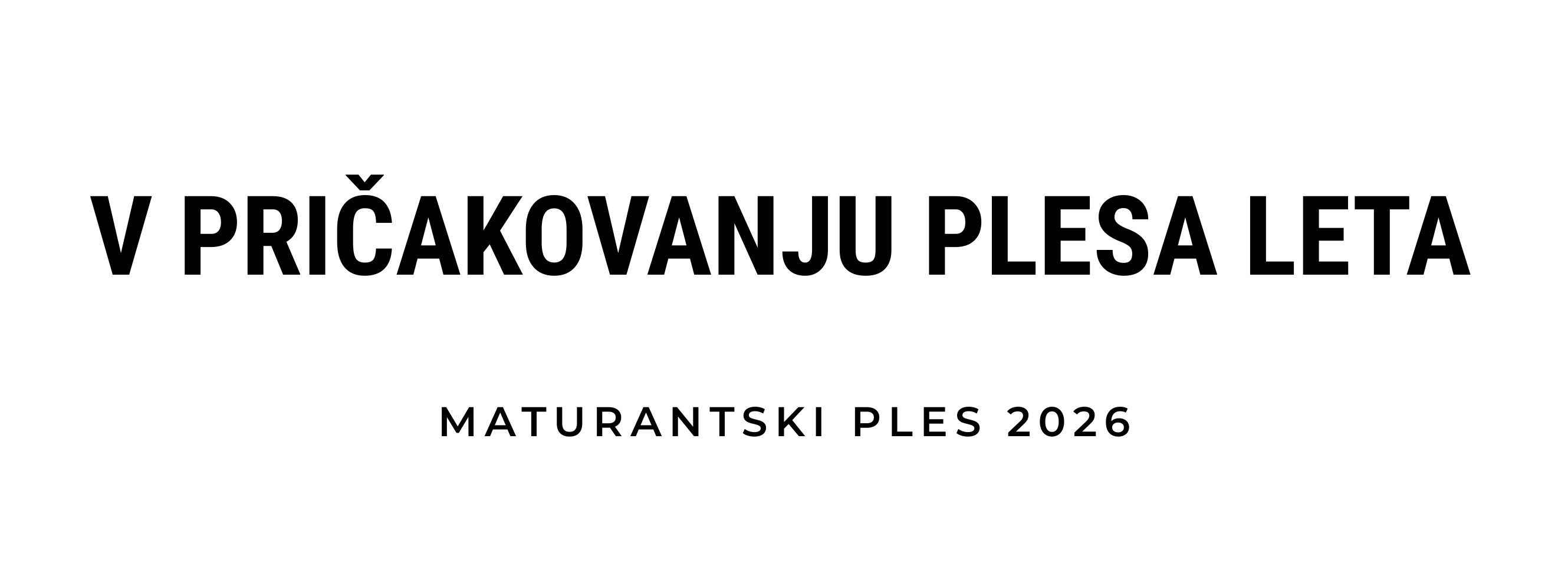 V PRIČAKOVANJU PLESA LETA V PRIČAKOVANJU PLESA LETA