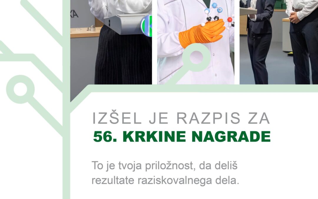 56. Krkine nagrade: priložnost za nove raziskovalne dosežke