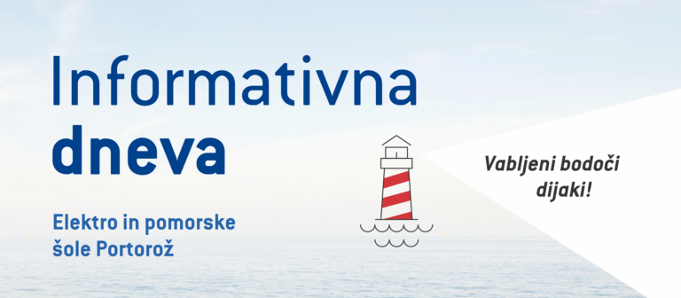 Informativna dneva – Elektro in pomorska šola Portorož