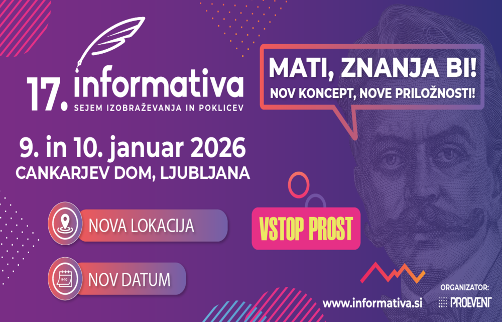 INFORMATIVA 2026: VSE, KAR TE ZANIMA O PRIHODNOSTI, NA ENEM MESTU