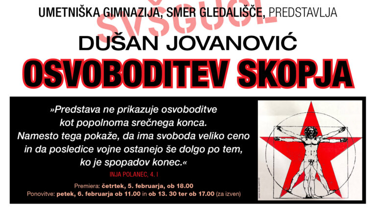Osvoboditev Skopja, uprizoritev 4. letnikov, smer gledališče