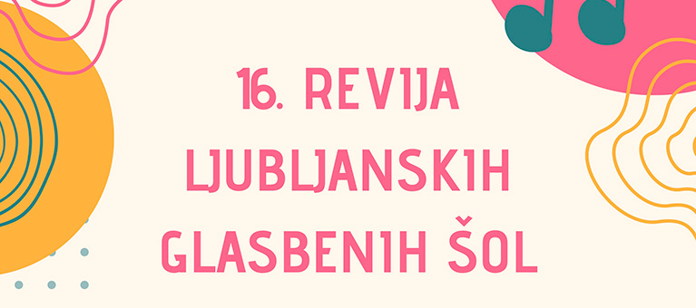 16. Revija ljubljanskih glasbenih šol