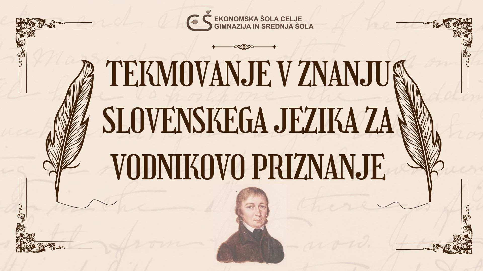 Tekmovanje v znanju slovenskega jezika za Vodnikovo priznanje Tekmovanje v znanju slovenskega jezika za Vodnikovo priznanje