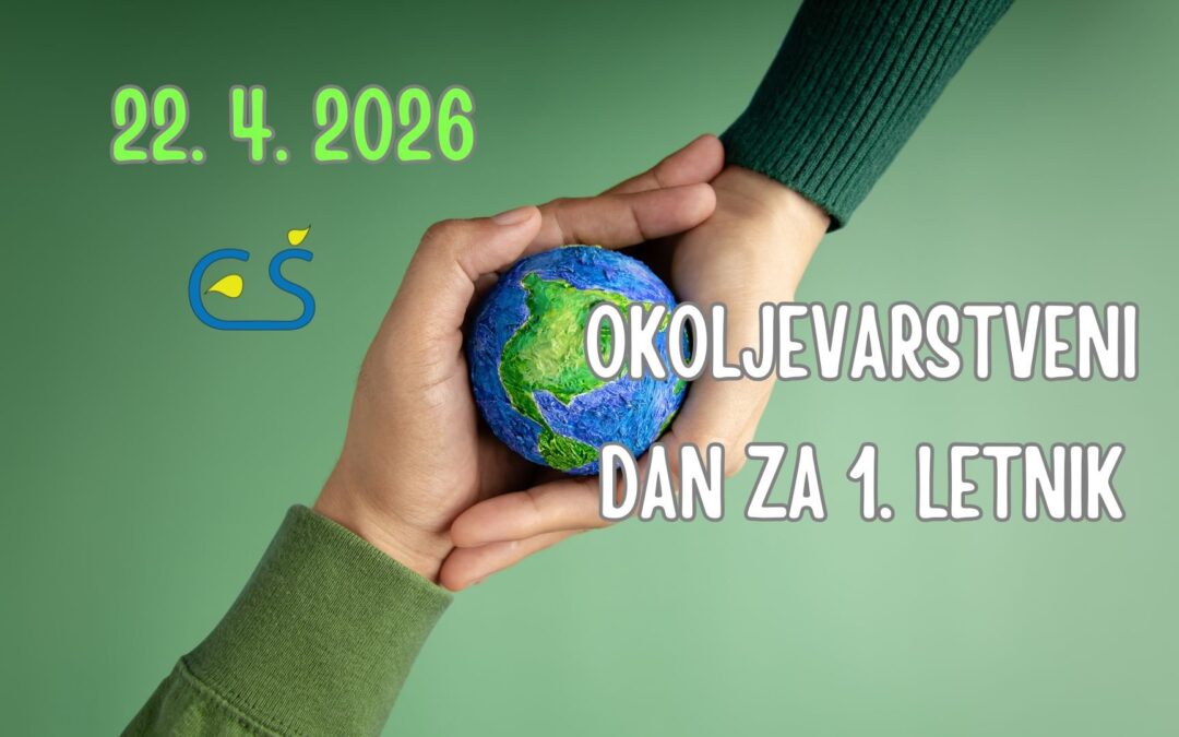 Okoljevarstveni dan za dijake 1. letnika – 22. 4. 2026