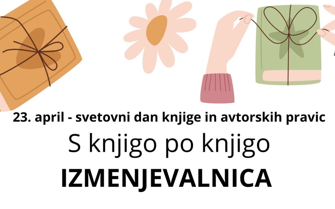 Izmenjevalnica ob svetovnem dnevu knjige in avtorskih pravic