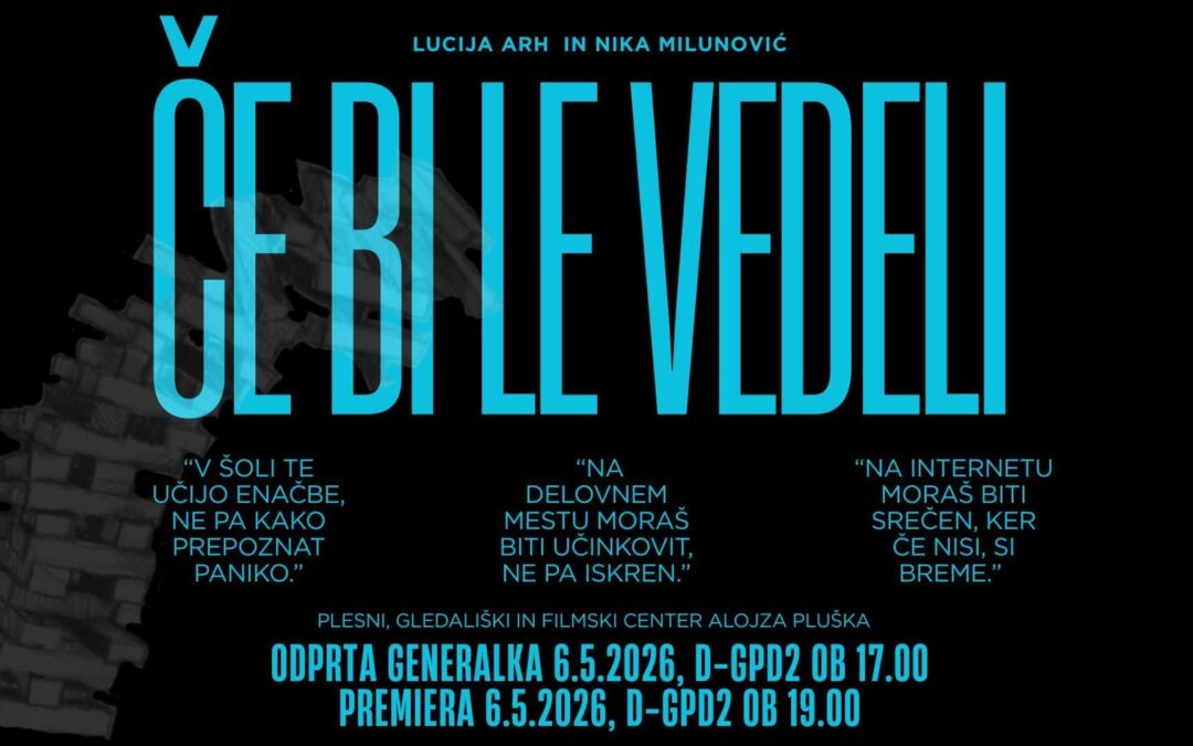 Premiera dijaške uprizoritve ČE BI LE VEDELI