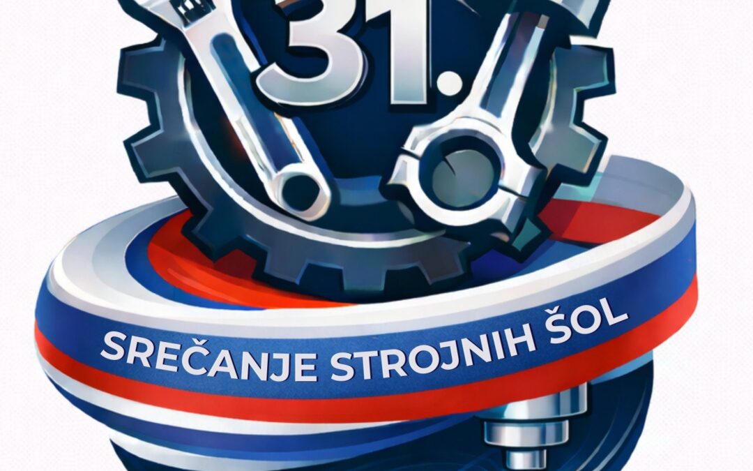 31. srečanje strojnih šol Slovenije