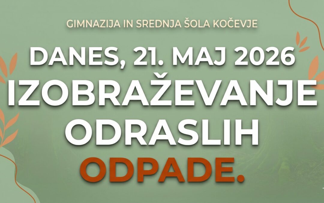 Obvestilo: Izobraževanje odraslih danes, 21. maja 2026, odpade.